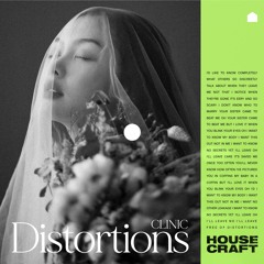 Distortions (Clinic) - Housecraft Remix