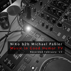 Music In Good Humor TV Recording b2b w/ NiKo (February 2023)