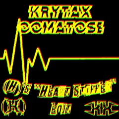 Krytax - Comatose [(H)'s "Heart Stopper" Edit]