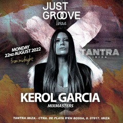 EP 19 - Live atTantra in Ibiza with Javi Bora by Just groves Ibiza 2022