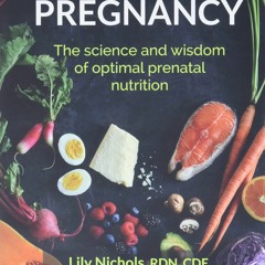 Free read Real Food for Pregnancy: The Science and Wisdom of Optimal Prenatal Nutrition
