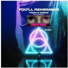 TRON & INSKO - YOU'LL REMEMBER (FEAT. GLASSCAT) (Dead Eyez Remix)