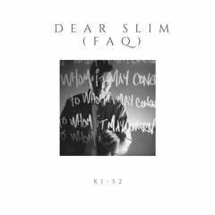 Dear Slim (FAQ mix)