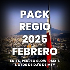 PACK REGIO 2025 - FEBRERO (EDITS, PERREO SLOW, XTD'S) DESCARGA GRATIS EN COMPRAR