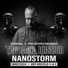 Nanostorm LIVE @ Survival X Prototypes - The Final Mission | 28/12/2024