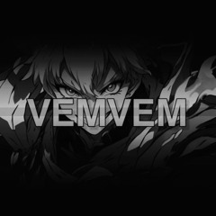 VEMVEM (SLOWED)