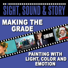 Making the Grade: Painting with Light, Color, and Emotion