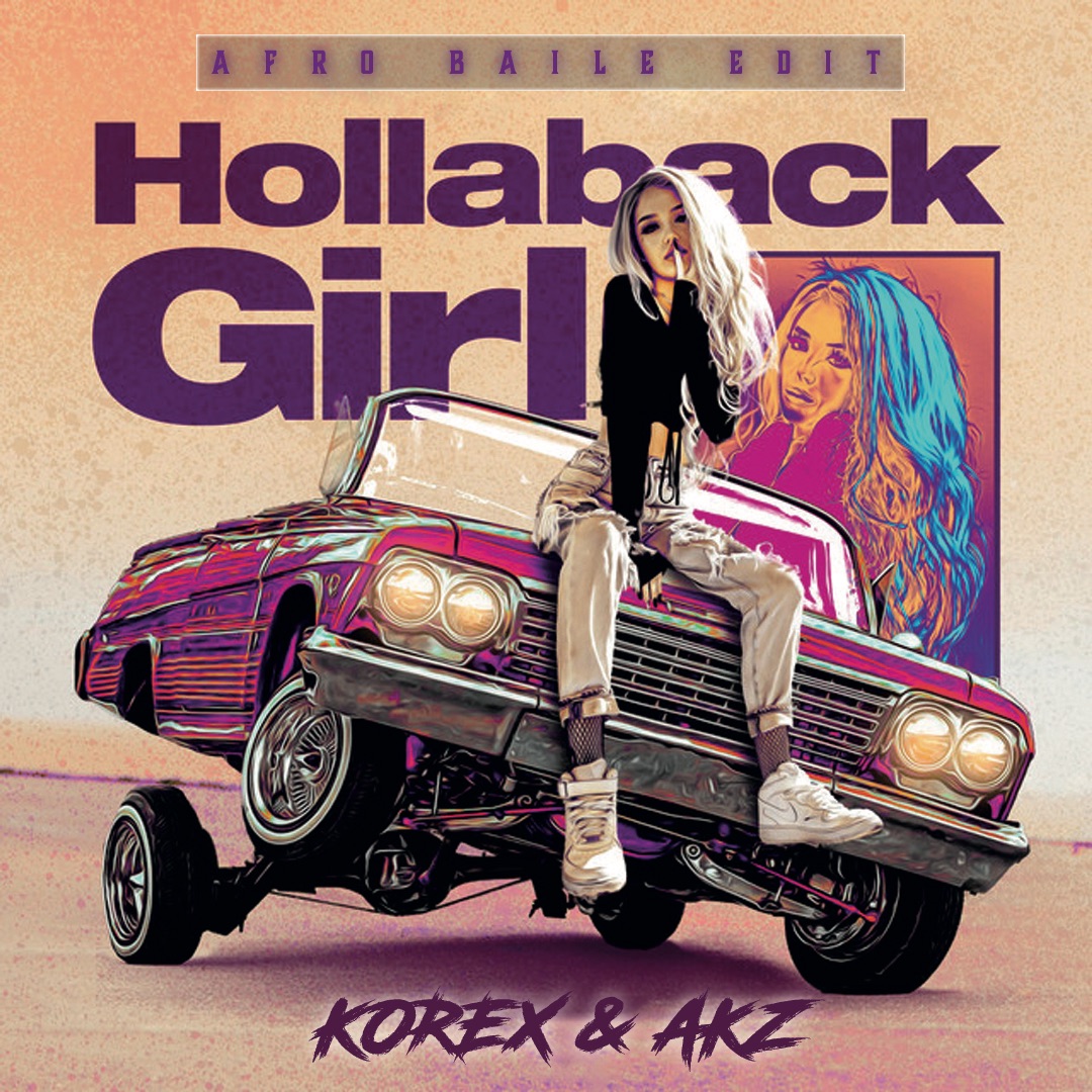 HOLLABACKGIRL (KOREX x AKZ AFROBAILE EDIT)