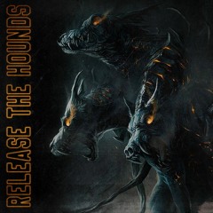 Release The Hounds