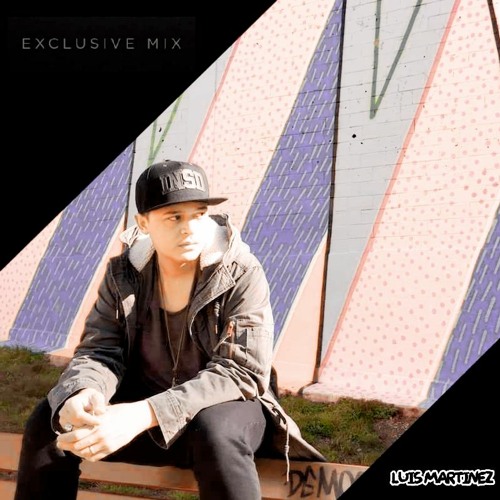 EXCLUSIVE MIX - Luis Martinez [unreleased own productions only]
