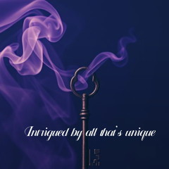 intrigued by all thats unique