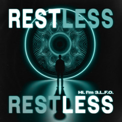RESTLESS