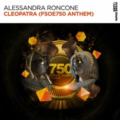 Alessandra Roncone - Cleopatra (FSOE750 Anthem)