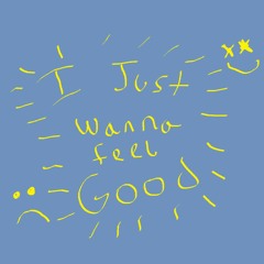 I Just Wanna Feel Good prod.heydium