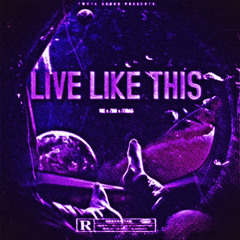 Live Like This (chopped n screwed)