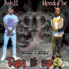 Pak11 x MoodyFtv - Run it up