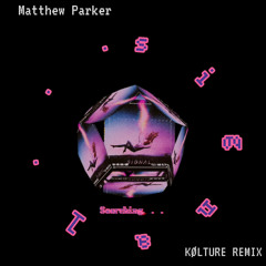 Matthew Parker - Signal ( KØLTURE Remix)