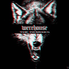 lupa - werehouse (TRIPLESICKZ remix)