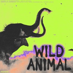 runnit & tearsofmine - wild animal