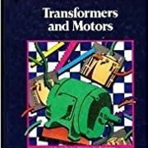 Download~ PDF Transformers and Motors