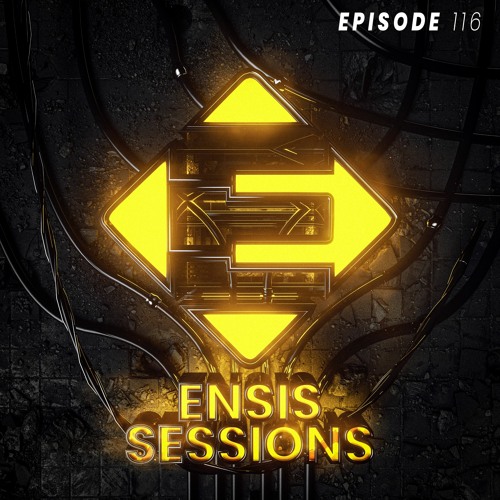 Ensis Sessions 116
