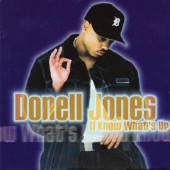 U Know What's Up (Mortal Coyle Say What) - Donell Jones