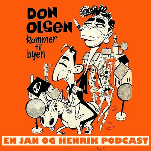 Don Olsen kommer til byen (1964) - En Jan og Henrik Podcast