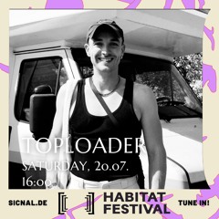 20240720 // [sic]nal ON AIR - HABITAT FESTIVAL w/ Toploader