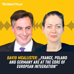David McAllister: „France, Poland and Germany are at the core of european integration"