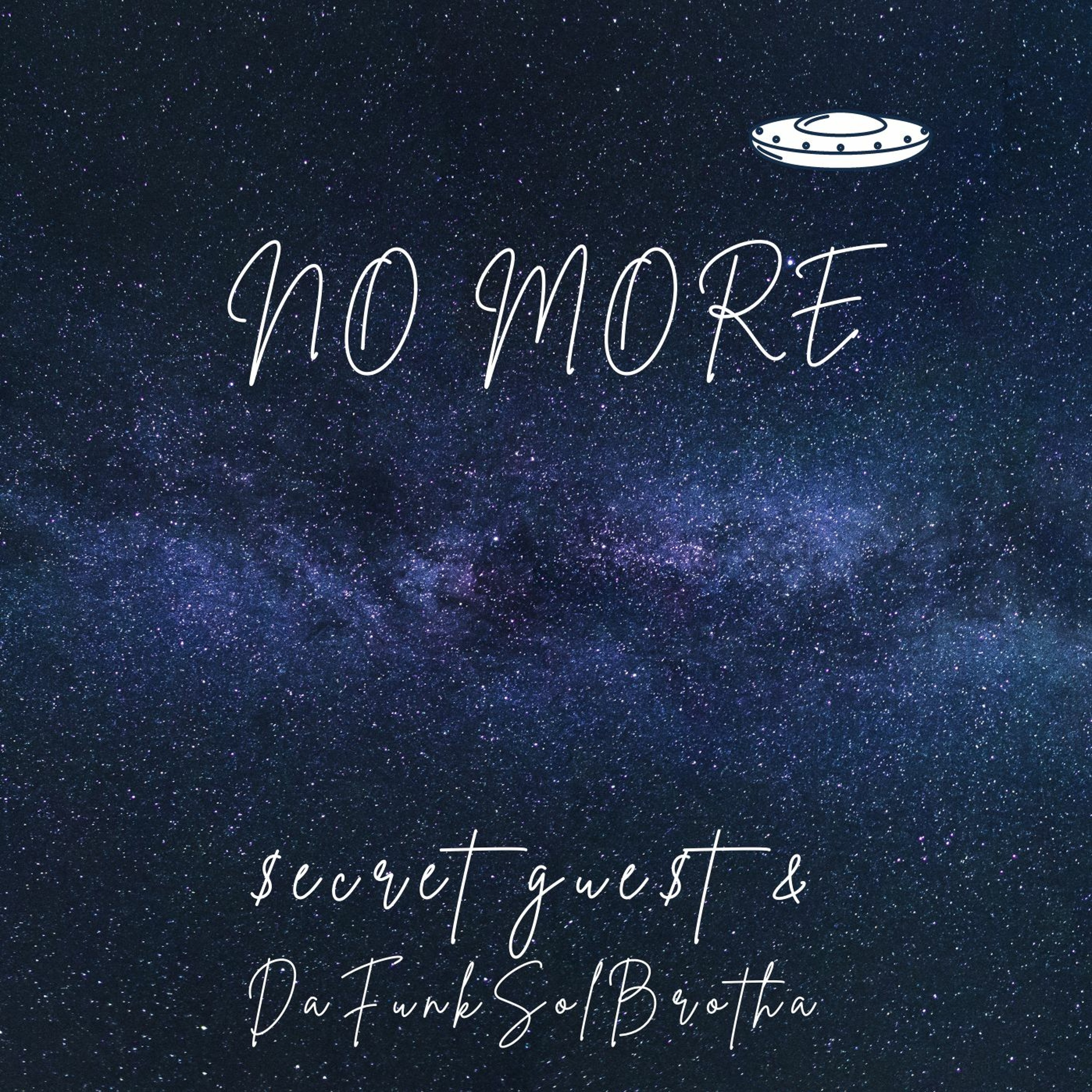 No More (feat DaFunkSolBrotha) episode artwork