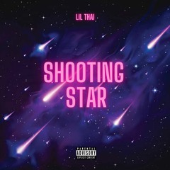 Lil Thai - Shooting Star (Prod. TriazoOnDaTrack)