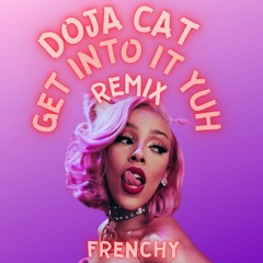 GET INTO IT (YUH) REMIX