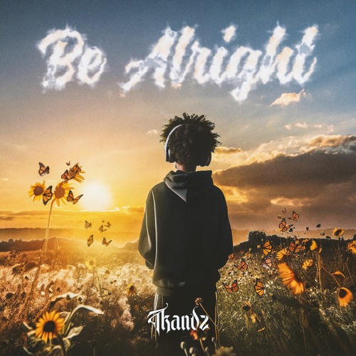 Be Alright (Let Her Go)