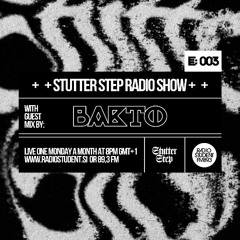 Stutter Step E003 w. Bakto