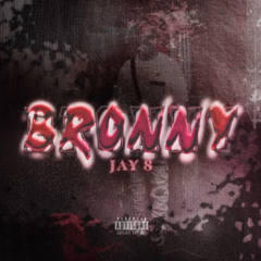 Jay8 - Bronny