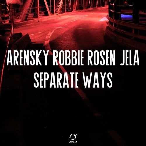 Arensky - Separate Ways (feat. Robbie Rosen & JeLa) [COVER]