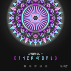 Gabriel M - Otherworld (05.04.2020)