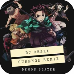 鬼滅の刃 Demon Slayer: Kimetsu no Yaiba  - Gurenge Remix Dj Orska