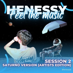 FEEL THE MUSIC SESSION 2 SATURNO VERSION (ARTISTS EDITION)