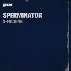 S-Fucking