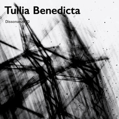 Dissonanze Podcast 70 | Tullia Benedicta