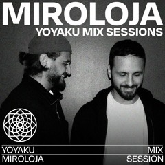 Yoyaku Mix Sessions: Miroloja