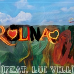 CAROLINA- (Feat. Lui Vill)