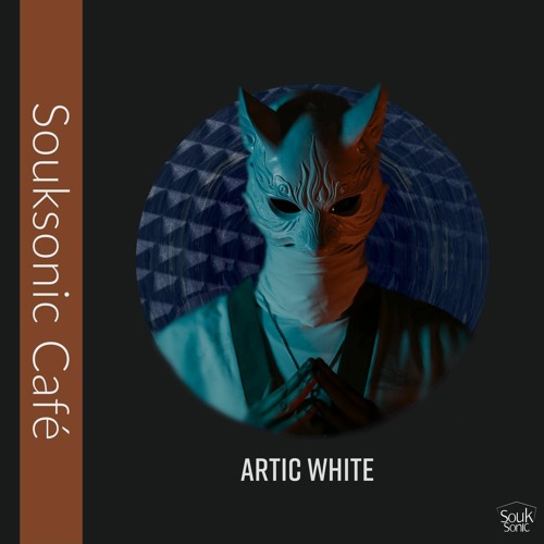 Souksonic café 006 Guestmix by Artic White