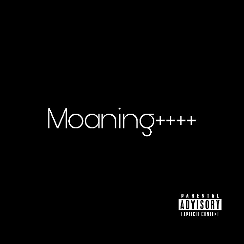 Moaning++++