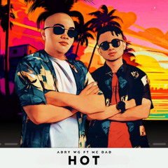 HOT ft. MC DAD