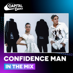 Confidence Man In The Mix | Capital Dance
