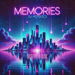 Memories Rework (Extended)