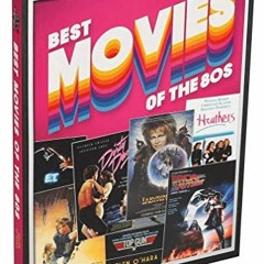 [ACCESS] EPUB KINDLE PDF EBOOK Best Movies of the 80s by  Helen O'Hara 💌