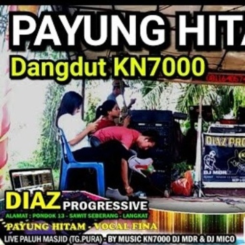 FINA DIAZ - Payung Hitam MIX Dangdut Music KN7000 DIAZ PROGRESSIVE Terbaru 2018